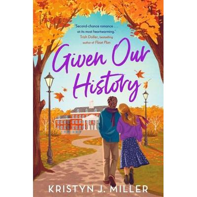 Given Our History, Taschenbuch von Kristyn J. Miller, Bonnier Books UK, 978-1-80418-849-1