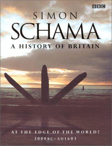Simon Schama - The History of Britain, Vol. 1: At the Edge of the World? - 3000 BC-AD 1603 Vol 1 - Preis vom 11.10.2026 15:43:13 h