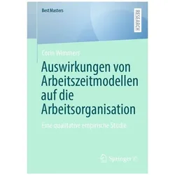 Auswirkungen von Arbeitszeitmodellen auf die Arbeitsorganisation, Fachbücher von Corin Wimmers