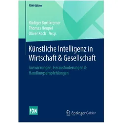 Künstliche Intelligenz in Wirtschaft & Gesellschaft, Fachbücher von Oliver Koch, Thomas Heupel, Rüdiger Buchkremer