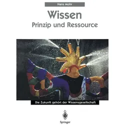 Wissen - Prinzip und Ressource, Fachbücher von Hans Mohr