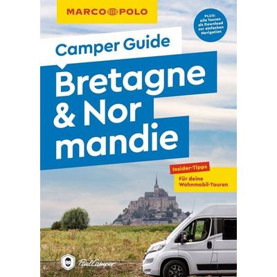 MARCO POLO Camper Guide Bretagne & Normandie, Taschenbuch von Ralf Johnen, MairDuMont, 978-3-575-02126-7