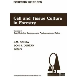 Cell and Tissue Culture in Forestry, Fachbücher von J. M. Bonga, D. J. Durzan