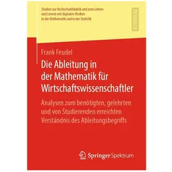 Die Ableitung in der Mathematik für Wirtschaftswissenschaftler, Fachbücher von Frank Feudel