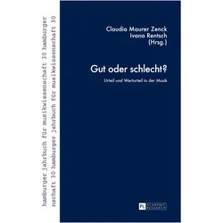 Gut oder schlecht?, Fachbücher von Claudia Rentsch Maurer Zenck