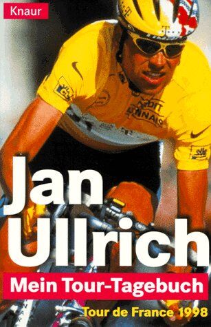 Jan Ullrich - Mein Tour- Tagebuch. Tour de France 1998. - Preis vom 09.10.2026 07:28:09 h