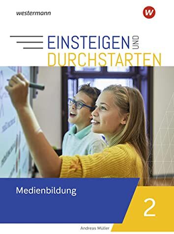 Einsteigen und durchstarten / Einsteigen und durchstarten - Medienbildung: Medienbildung / Arbeitsheft 2: 7./8. Schuljahr - Preis vom 13.10.2026 11:25:28 h