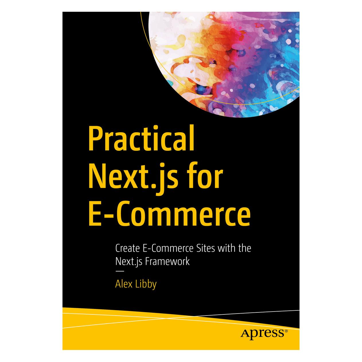Springer Practical Next.js for E-Commerce (Englisch, Softcover, Alex Libby) (56954078)