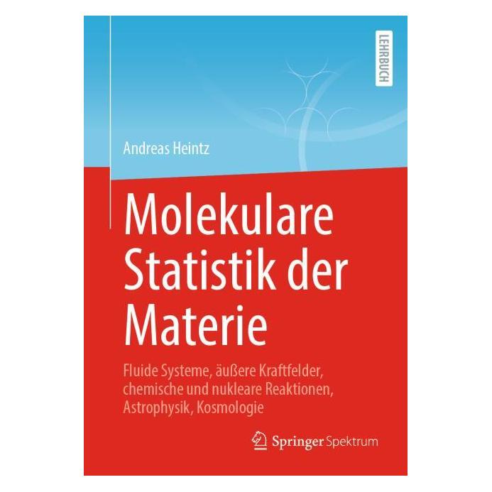 Springer Molekulare Statistik der Materie (Deutsch, Hardcover, Andreas Heintz) (54716774)