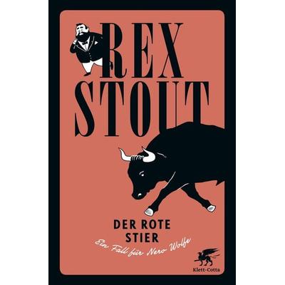 Der rote Stier, Gebundene Ausgabe von Rex Stout, Klett Cotta, 978-3-608-98112-4