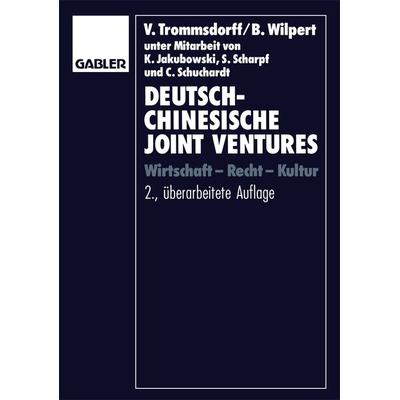Deutsch-chinesische Joint Ventures, Taschenbuch von Volker Trommsdorff,Bernhard Wilpert, Betriebswirtschaftlicher Verlag Gabler, 978-3-409-23386-6