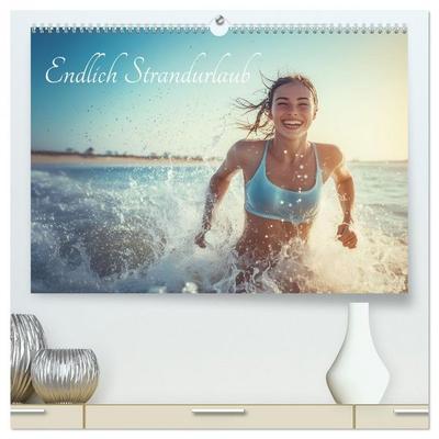 Endlich Strandurlaub (hochwertiger Premium Wandkalender 2026 DIN A2 quer), Kunstdruck in Hochglanz