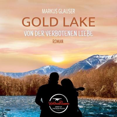 Gold Lake - Markus Glauser, Audio, 9783987625428