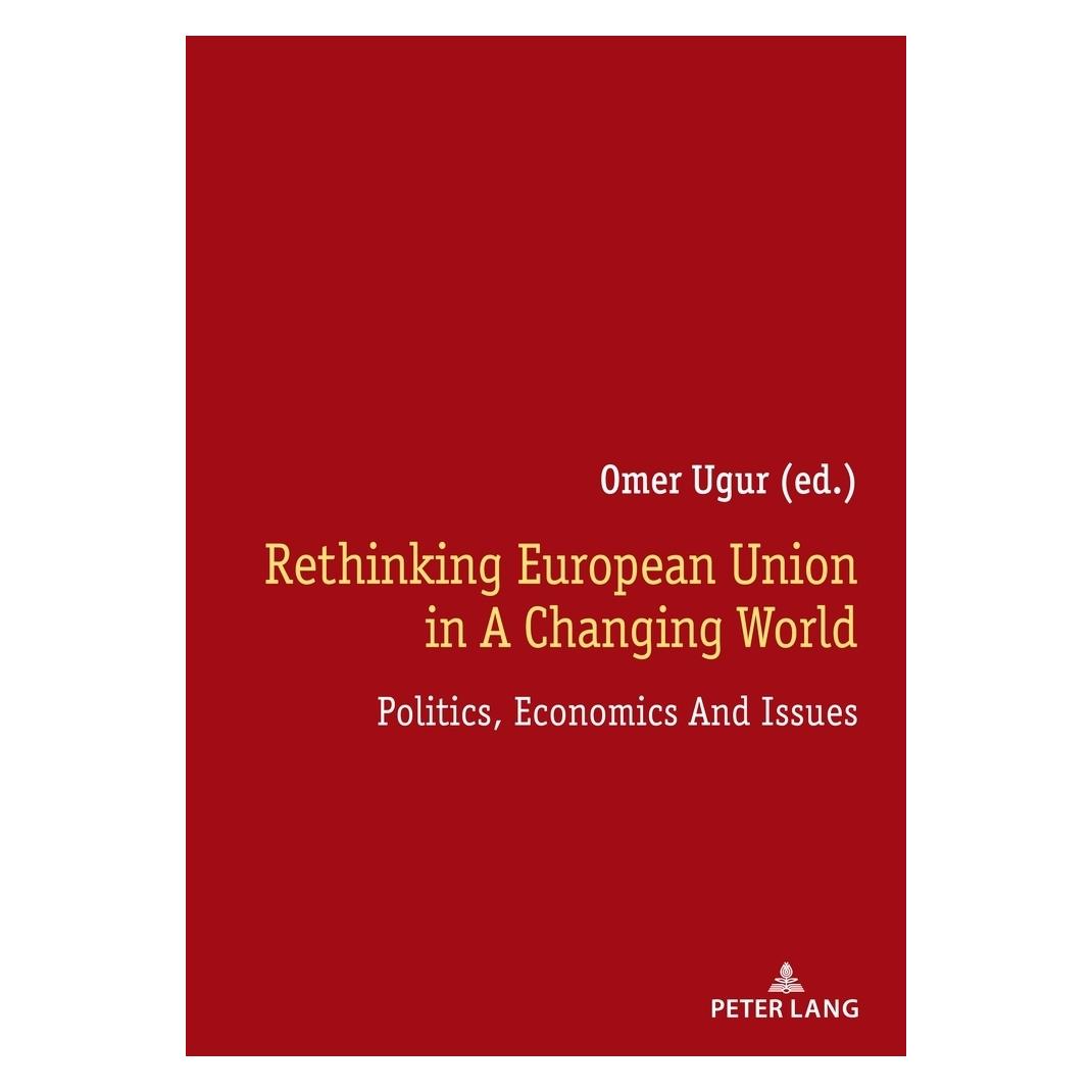 Peter Lang Rethinking European Union In A Changing World (Englisch, Softcover, Ömer Ugur) (56159091)