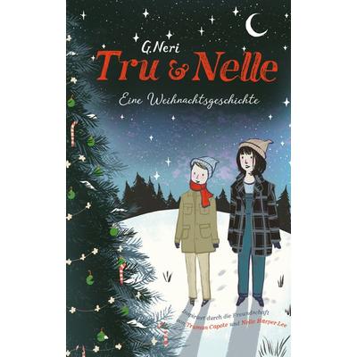 Tru & Nelle - eine Weihnachtsgeschichte, Gebundene Ausgabe von Greg Neri, Freies Geistesleben