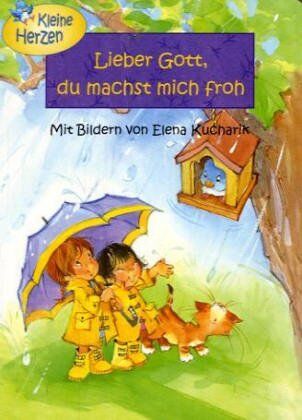 Elena Kucharik - Lieber Gott, du machst mich froh - Preis vom 16.10.2026 11:41:07 h