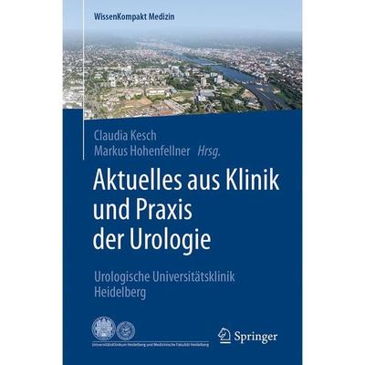 Aktuelles aus Klinik und Praxis der Urologie, Taschenbuch von , Springer Berlin, 978-3-662-55472-2