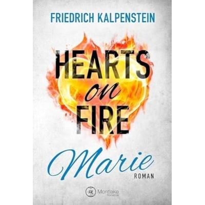 Hearts on Fire, Taschenbuch von Friedrich Kalpenstein, Montlake Romance