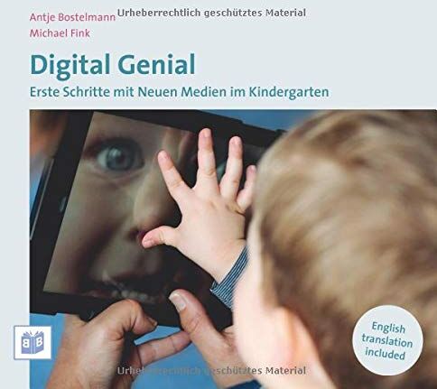 Antje Bostelmann - Digital Genial: Erste Schritte mit Neuen Medien im Kindergarten - Preis vom 13.10.2026 19:28:25 h