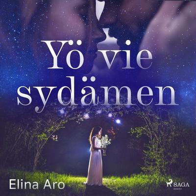 Yö vie sydämen - Elina Aro, Audio, 9788728427613