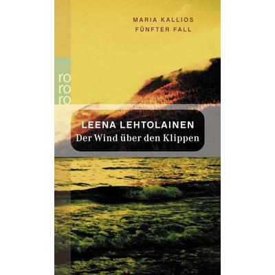 Der Wind über den Klippen / Maria Kallio Band 5, Taschenbuch von Leena Lehtolainen, Rowohlt Taschenbuch