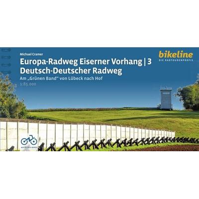 Europa-Radweg Eiserner Vorhang / Europa-Radweg Eiserner Vorhang 3 Deutsch-Deutscher Radweg, Gebundene Ausgabe von Michael Cramer, Esterbauer,