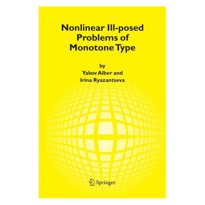 Springer Nonlinear Ill-posed Problems of Monotone Type (Englisch, Hardcover, Irina Ryazantseva, Yakov Alber) (9781402043956)