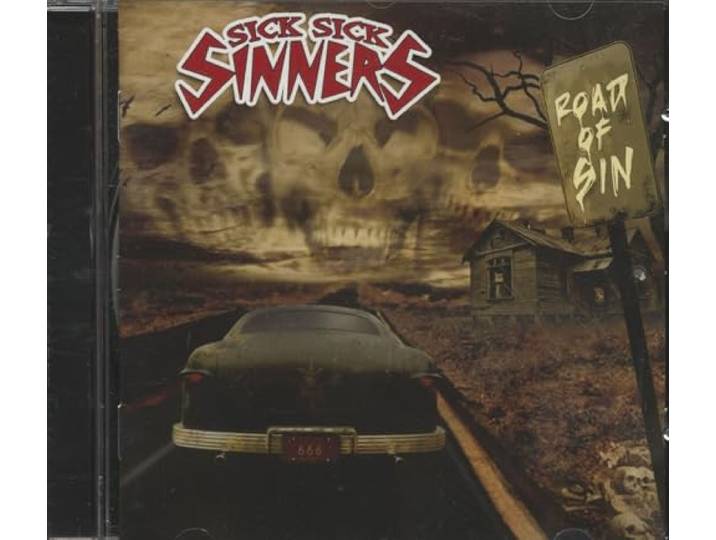 Sick Sick Sinners - Road Of Sin