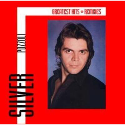 Greatest Hits & Remixes - Silver Pozzoli, CD