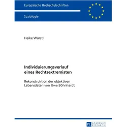 Individuierungsverlauf eines Rechtsextremisten, Fachbücher von Heike Würstl