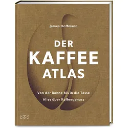 Der Kaffeeatlas, Ratgeber von James Hoffmann