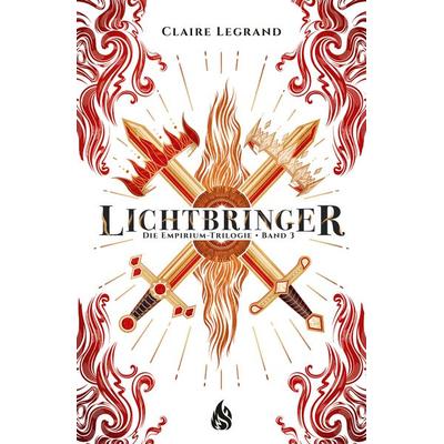 Lichtbringer – Die Empirium-Trilogie, Gebundene Ausgabe von Claire Legrand, Arctis ein Imprint der Atrium Verlag AG, 978-3-03880-034-7