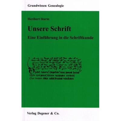 Unsere Schrift, Taschenbuch von Heribert Sturm, Degener, 978-3-7686-1008-7
