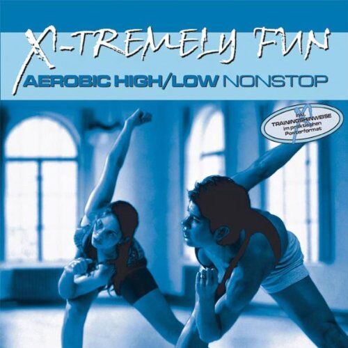 Various - X-Tremely Fun-Aerobic High-Low - Preis vom 11.10.2026 03:10:56 h
