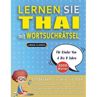 LERNEN SIE THAI MIT WORTSUCHRÄTSEL FÜR KINDER VON 6 BIS 8 JAHRE - Entdecken Sie, Wie Sie Ihre Fremdsprachenkenntnisse Mit Einem Lustigen