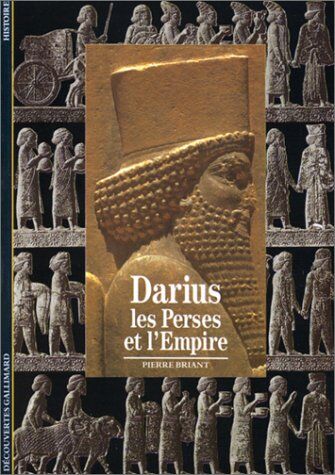 Pierre Briant - Darius, les Perses et l'Empire - Preis vom 09.10.2026 07:28:09 h
