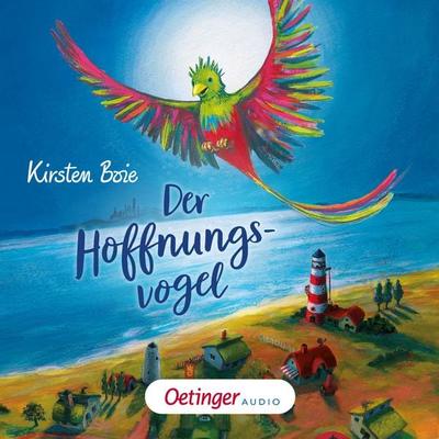 Der Hoffnungsvogel - Kirsten Boie, Audio, 9783837394115
