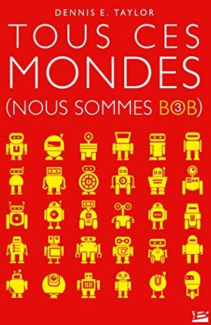 Nous sommes Bob. Vol. 3. Tous ces mondes - Preis vom 04.10.2026 03:51:26 h