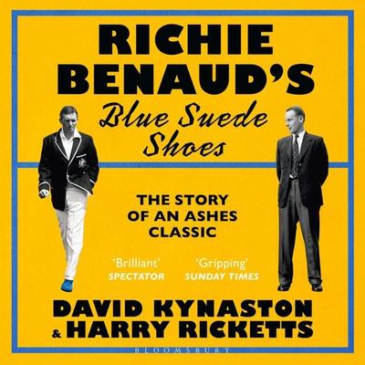 Richie Benaud's Blue Suede Shoes - David Kynaston,Harry Ricketts, Audio, 9781526670267