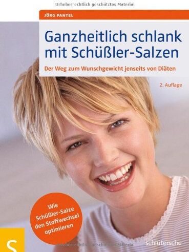Jörg Pantel - Ganzheitlich schlank mit Schüßler-Salzen. Der Weg zum Wunschgewicht jenseits von Diäten - Preis vom 30.09.2026 22:30:23 h