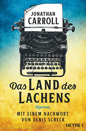 Jonathan Carroll - Das Land des Lachens: Roman - Preis vom 07.10.2026 11:45:10 h
