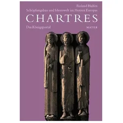 Chartres 1. Das Königsportal, Fachbücher von Roland Halfen