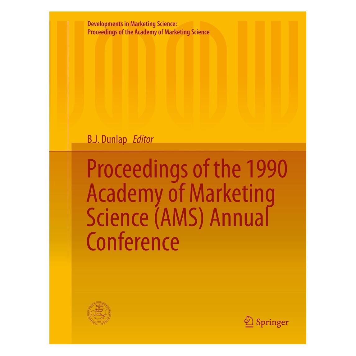 Springer Proceedings of the 1990 Academy of Marketing Science (AMS) Annual Conference (Englisch, Hardcover, B. J. Dunlap) (9783319132532)