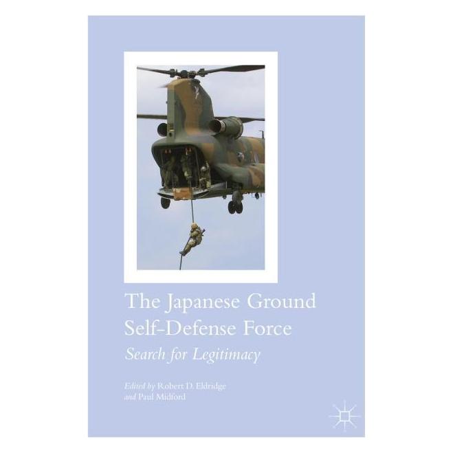 Palgrave Macmillan The Japanese Ground Self-Defense Force (Englisch, Hardcover, Paul Midford, Robert D. Eldridge) (63302239)
