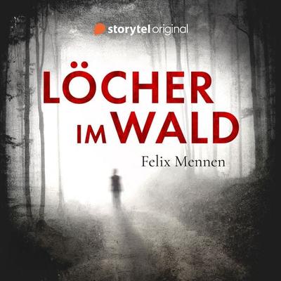 Löcher im Wald - Felix Mennen, Audio, 9789180360753