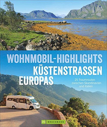 Michael Moll - Wohnmobilreiseführer Europa: Wohnmobil-Highlights Küstenstraßen Europas. Traumziele am Meer. Mit Etappenübersichten und Detailkarten sowie Sightseeing- und Stellplatztipps. - Preis vom 18.10.2026 15:28:09 h