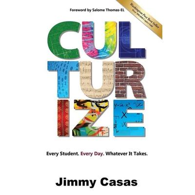 Culturize, Taschenbuch von Jimmy Casas, Dave Burgess Consulting, Inc., 978-1-946444-46-2