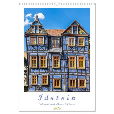 Idstein - Fachwerktraum im Herzen des Taunus (Wandkalender 2026 DIN A3 hoch), CALVENDO Monatskalender