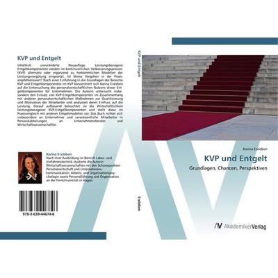 KVP und Entgelt, Taschenbuch von Karina Erxleben, AV Akademikerverlag, 978-3-639-44674-6
