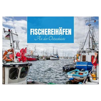 Fischereihäfen an der Ostseeküste (Tischkalender 2026 DIN A5 quer), CALVENDO Monatskalender